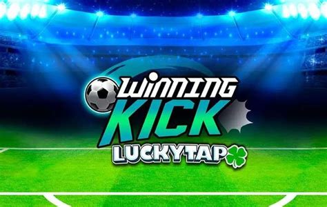 lucky tap slots|Winning Kick LuckyTap Slot .